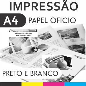 Impressão Papel Oficio - A4 -  Preto e Branco  